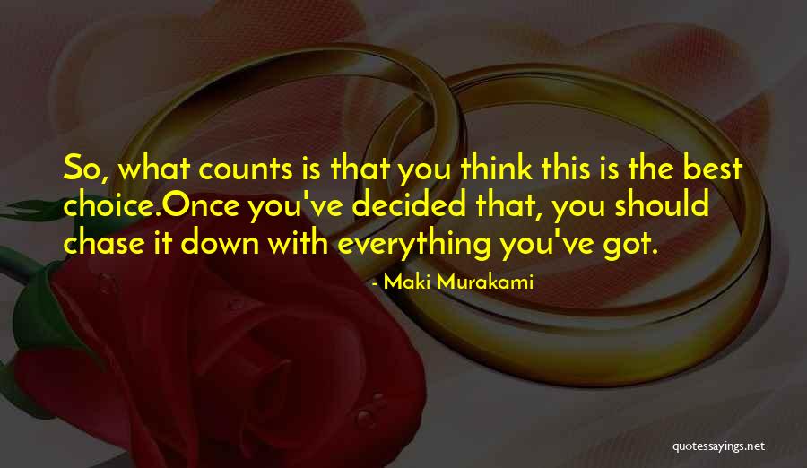 Maki Quotes By Maki Murakami Maki Quotes By Maki Murakami
