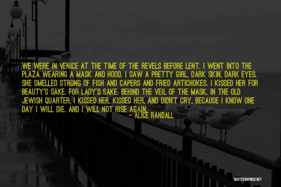 Makihara Mha Quotes By Alice Randall Makihara Mha Quotes By Alice Randall