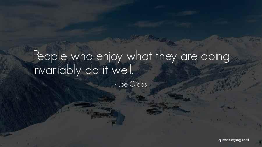 Makikita Kasingkahulugan Quotes By Joe Gibbs Makikita Kasingkahulugan Quotes By Joe Gibbs