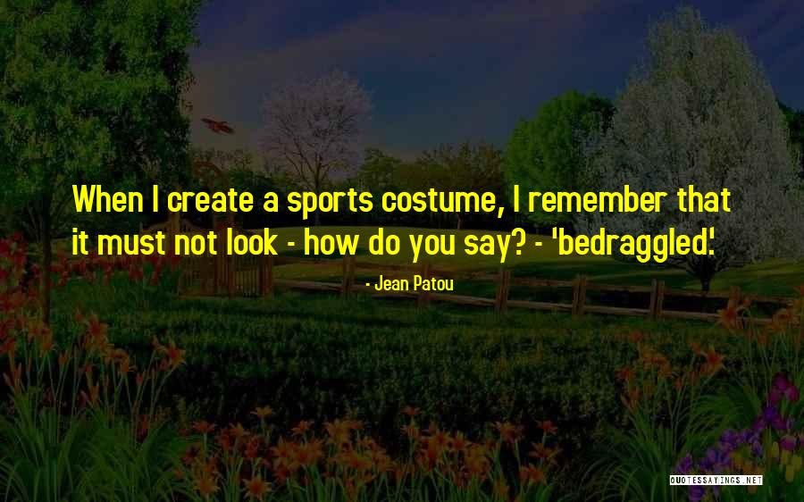 Makin Money Quotes By Jean Patou Makin Money Quotes By Jean Patou