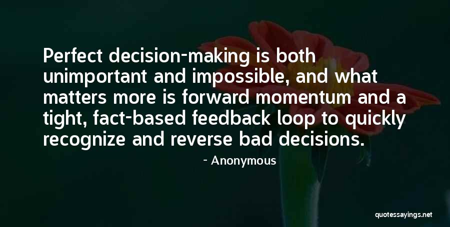 Making A Bad Decision Quotes By Anonymous Making A Bad Decision Quotes By Anonymous