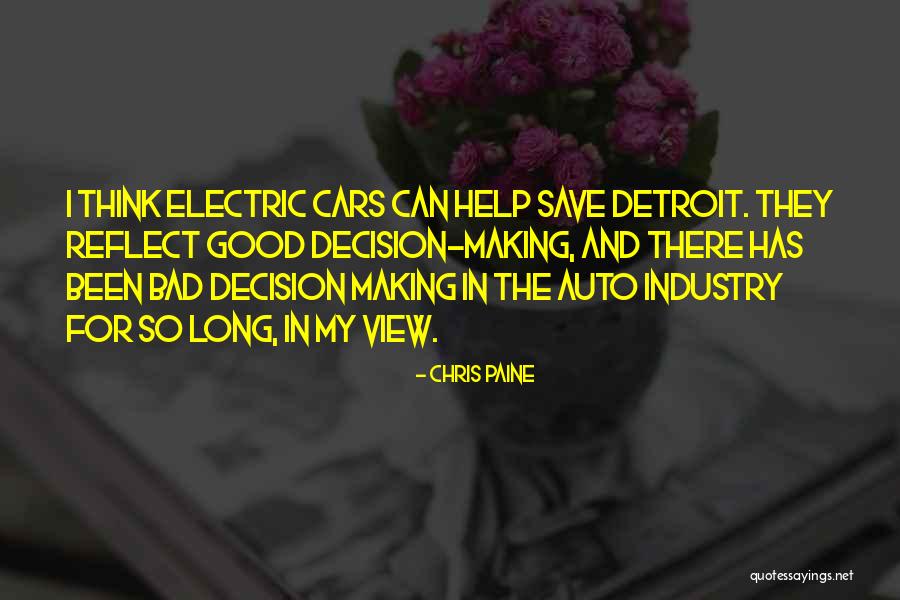 Making A Bad Decision Quotes By Chris Paine Making A Bad Decision Quotes By Chris Paine