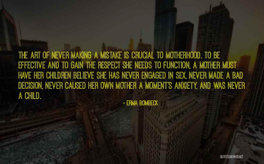Making A Bad Decision Quotes By Erma Bombeck Making A Bad Decision Quotes By Erma Bombeck