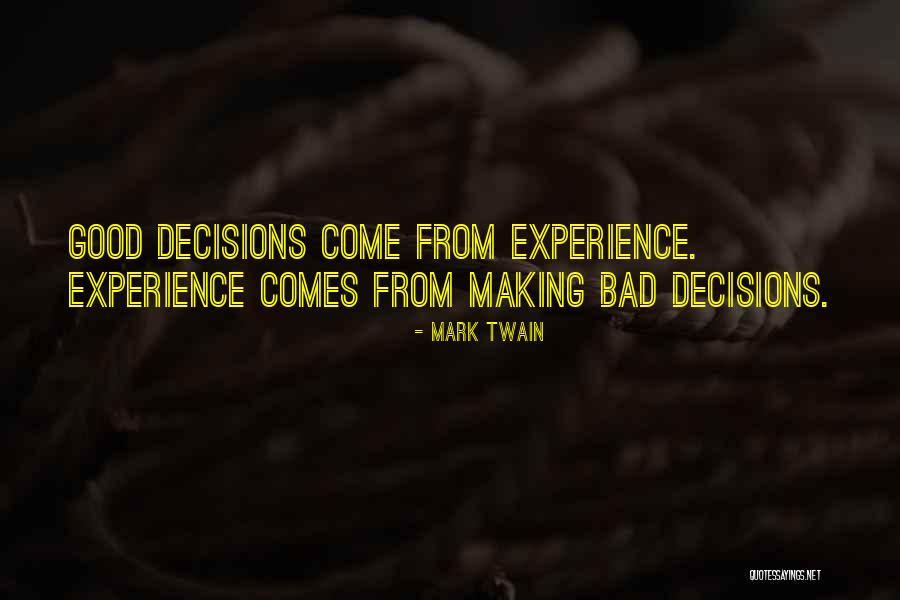 Making A Bad Decision Quotes By Mark Twain