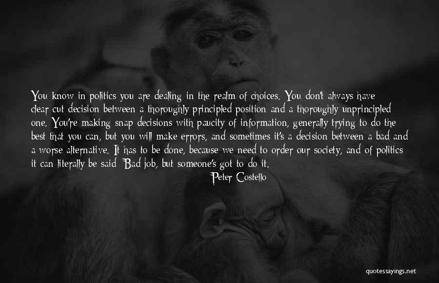 Making A Bad Decision Quotes By Peter Costello Making A Bad Decision Quotes By Peter Costello