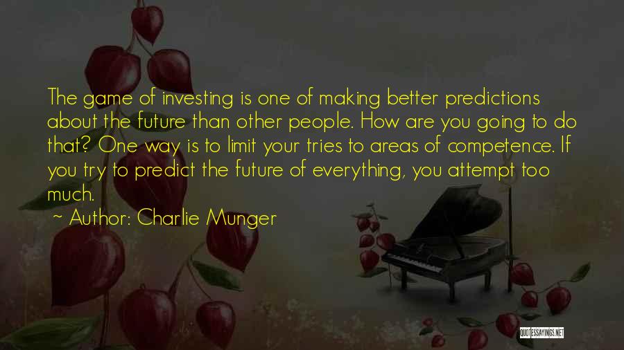 Making A Better Future Quotes By Charlie Munger