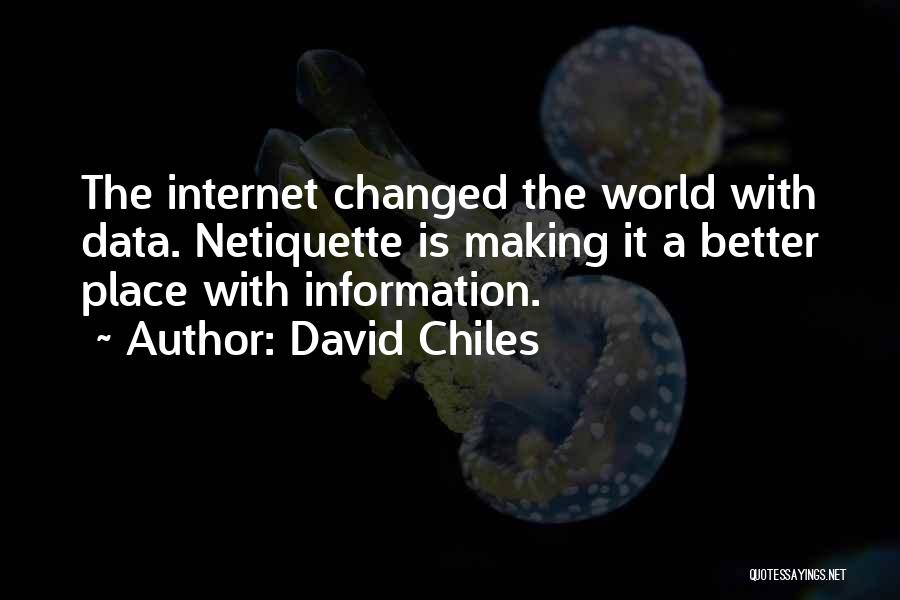 Making A Better World Quotes By David Chiles