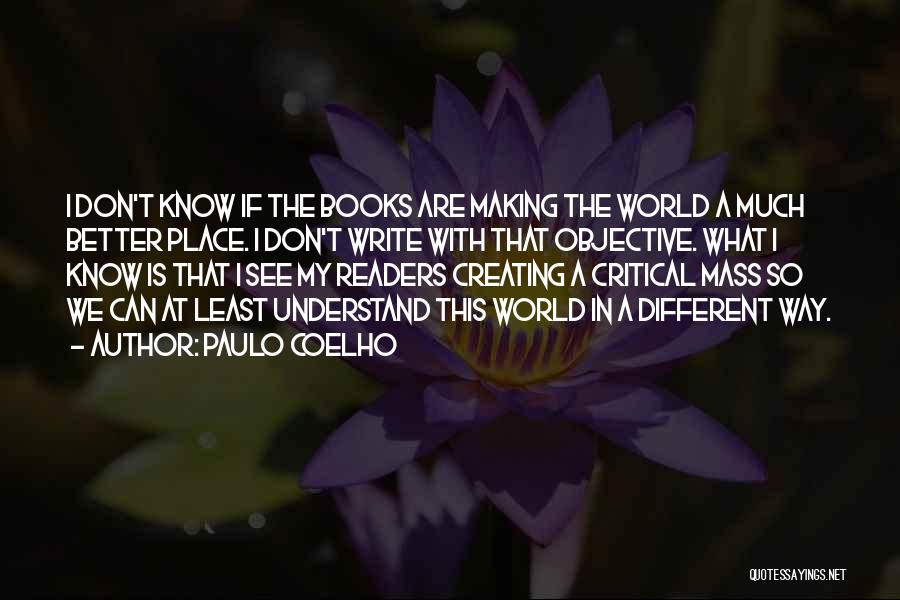 Making A Better World Quotes By Paulo Coelho