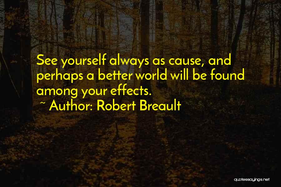 Making A Better World Quotes By Robert Breault