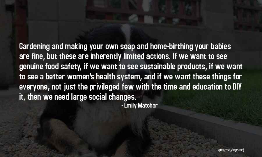 Making A Change For The Better Quotes By Emily Matchar Making A Change For The Better Quotes By Emily Matchar