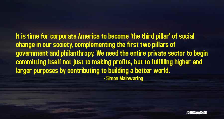 Making A Change In The World Quotes By Simon Mainwaring Making A Change In The World Quotes By Simon Mainwaring