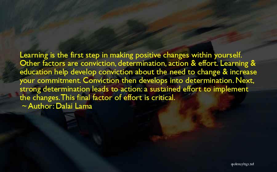 Making A Change In Yourself Quotes By Dalai Lama