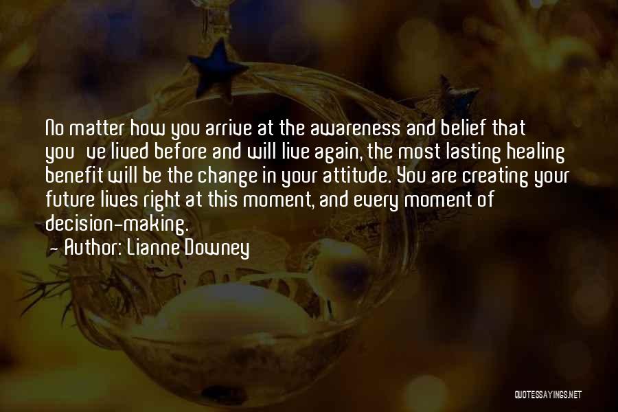Making A Change In Yourself Quotes By Lianne Downey