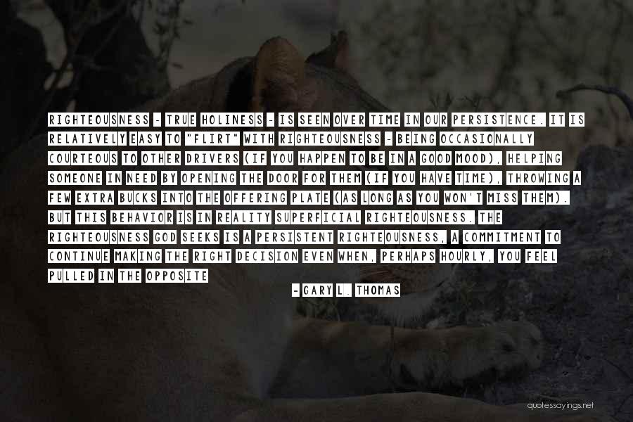 Making A Commitment To Someone Quotes By Gary L. Thomas Making A Commitment To Someone Quotes By Gary L. Thomas