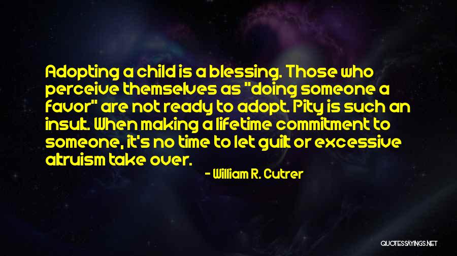 Making A Commitment To Someone Quotes By William R. Cutrer Making A Commitment To Someone Quotes By William R. Cutrer