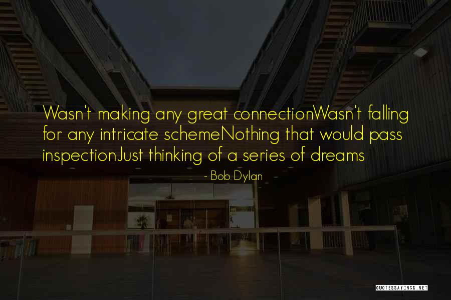 Making A Connection Quotes By Bob Dylan Making A Connection Quotes By Bob Dylan