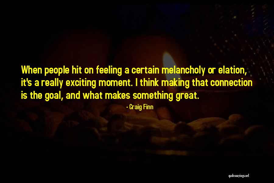 Making A Connection Quotes By Craig Finn Making A Connection Quotes By Craig Finn
