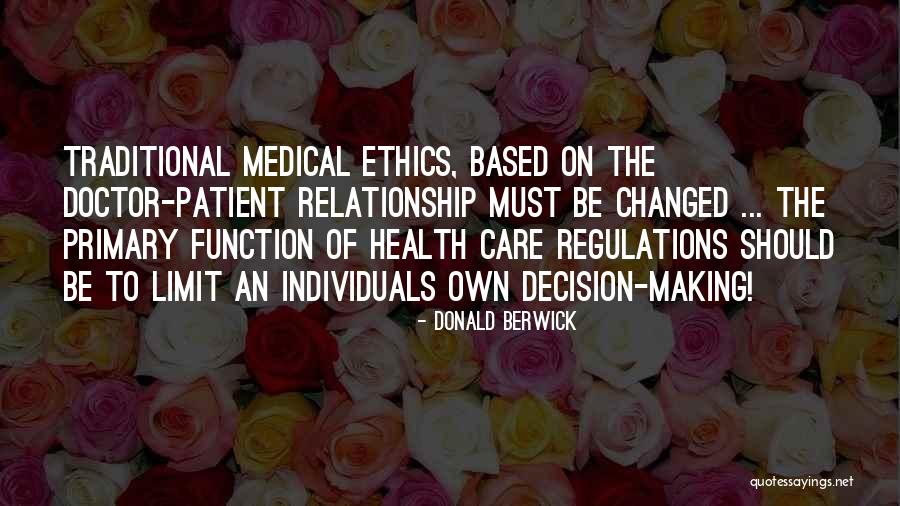 Making A Decision In A Relationship Quotes By Donald Berwick Making A Decision In A Relationship Quotes By Donald Berwick