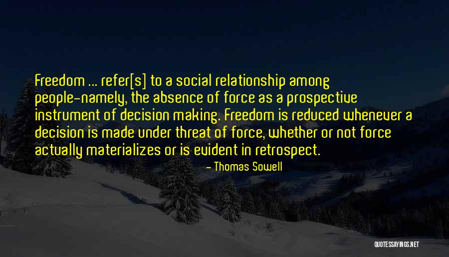 Making A Decision In A Relationship Quotes By Thomas Sowell Making A Decision In A Relationship Quotes By Thomas Sowell