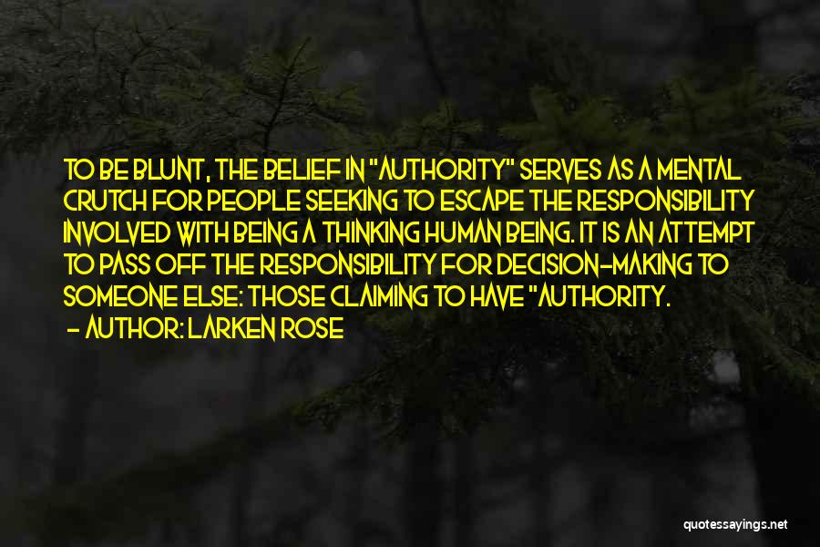 Making A Decision Quotes By Larken Rose