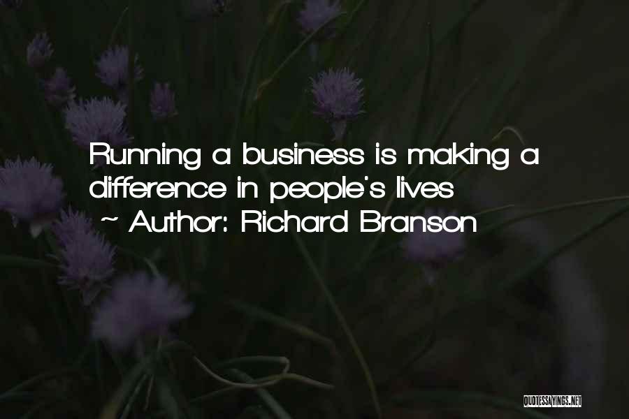 Making A Difference In Business Quotes By Richard Branson