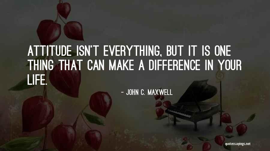 Making A Difference In Life Quotes By John C. Maxwell Making A Difference In Life Quotes By John C. Maxwell