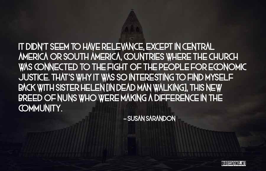 Making A Difference In People Quotes By Susan Sarandon Making A Difference In People Quotes By Susan Sarandon