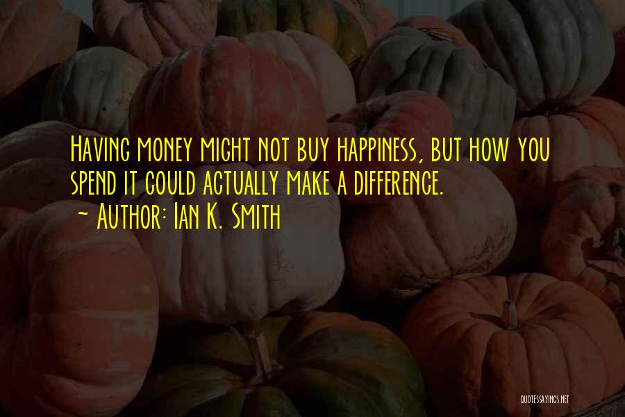 Making A Difference Quotes By Ian K. Smith