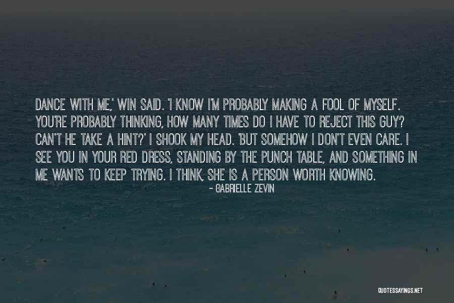 Making A Fool Of Myself Quotes By Gabrielle Zevin Making A Fool Of Myself Quotes By Gabrielle Zevin
