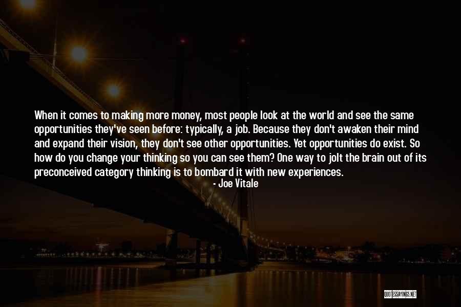 Making A Job Change Quotes By Joe Vitale