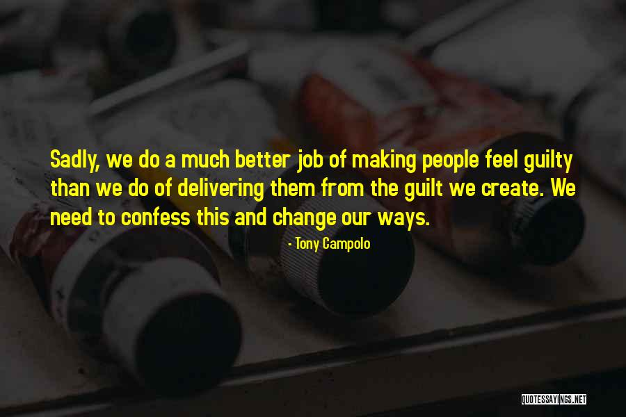 Making A Job Change Quotes By Tony Campolo