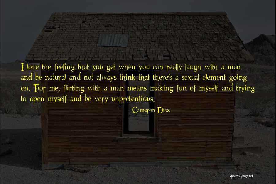 Making A Man Love You Quotes By Cameron Diaz Making A Man Love You Quotes By Cameron Diaz