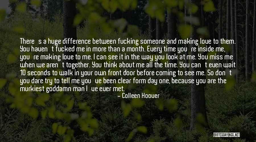 Making A Man Love You Quotes By Colleen Hoover Making A Man Love You Quotes By Colleen Hoover