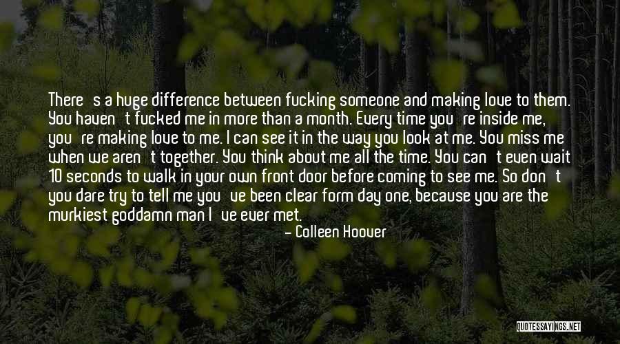 Making A Man Love You Quotes By Colleen Hoover