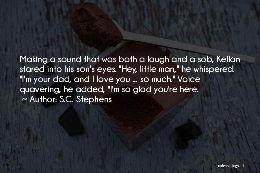 Making A Man Love You Quotes By S.C. Stephens