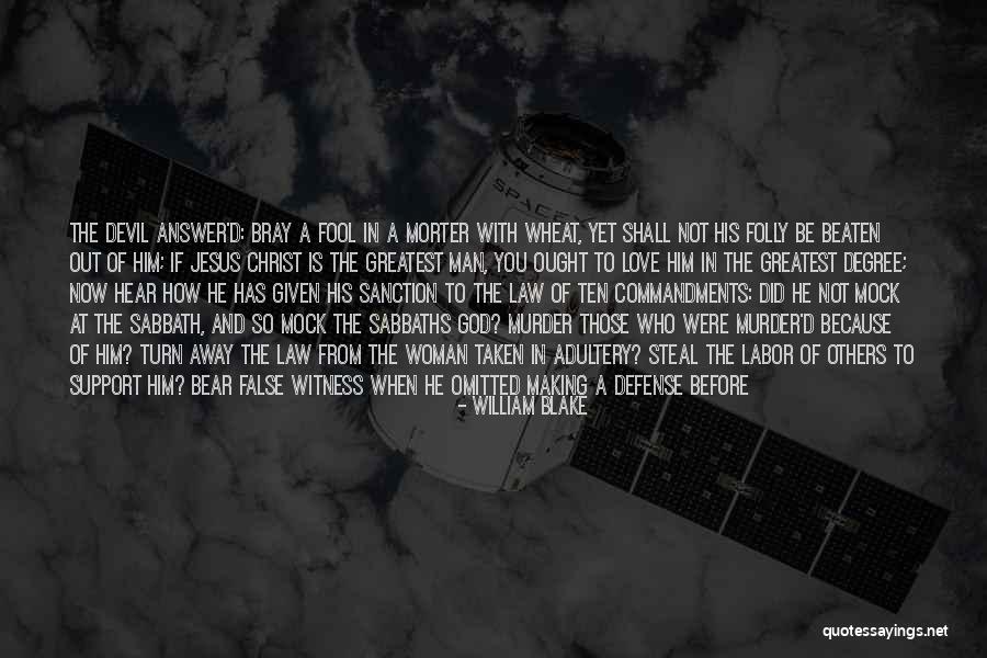 Making A Man Love You Quotes By William Blake Making A Man Love You Quotes By William Blake