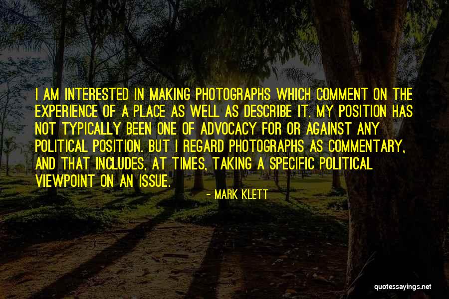 Making A Mark Quotes By Mark Klett Making A Mark Quotes By Mark Klett