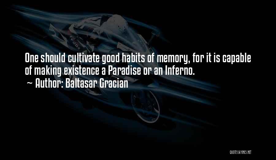 Making A Memory Quotes By Baltasar Gracian
