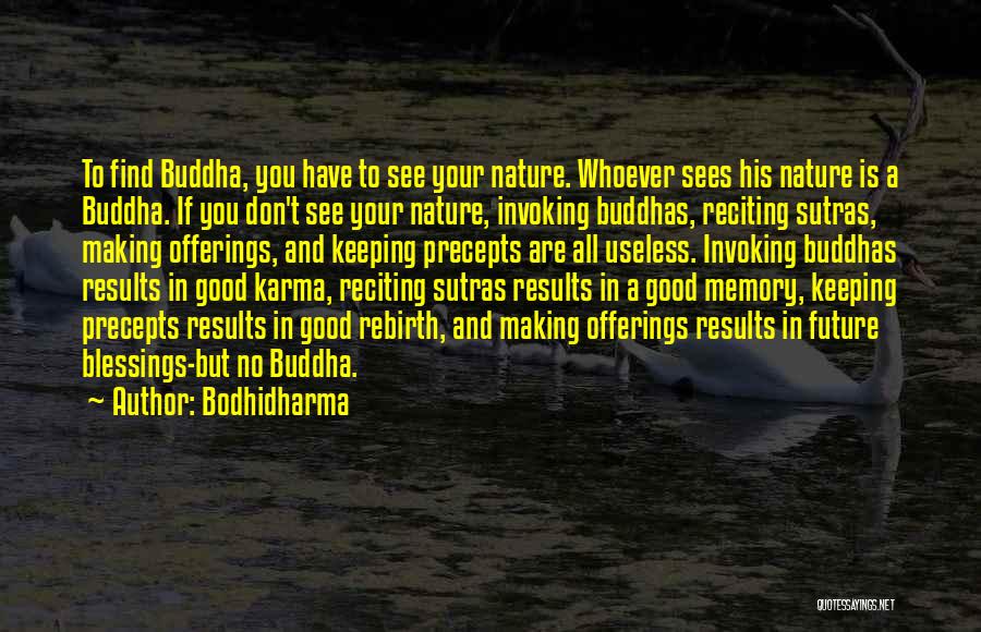 Making A Memory Quotes By Bodhidharma