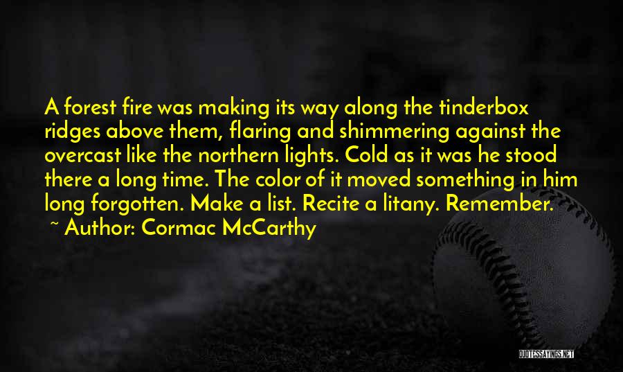 Making A Memory Quotes By Cormac McCarthy