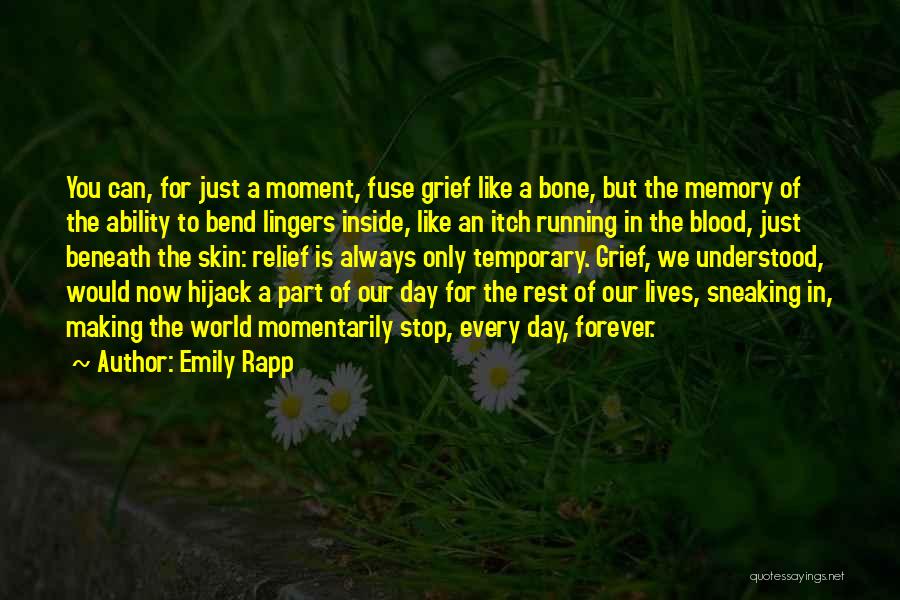 Making A Memory Quotes By Emily Rapp