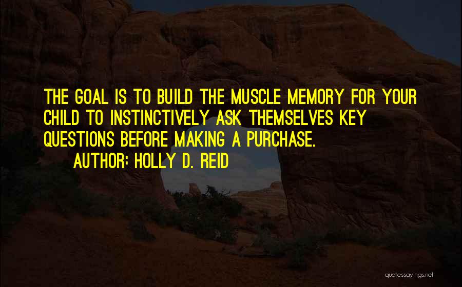 Making A Memory Quotes By Holly D. Reid