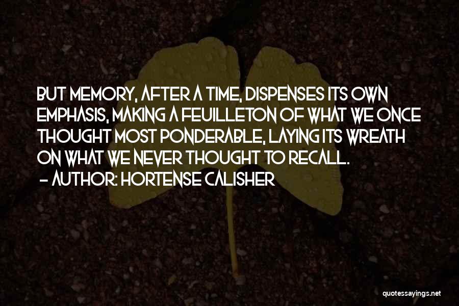 Making A Memory Quotes By Hortense Calisher