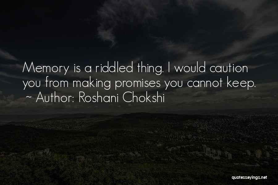 Making A Memory Quotes By Roshani Chokshi