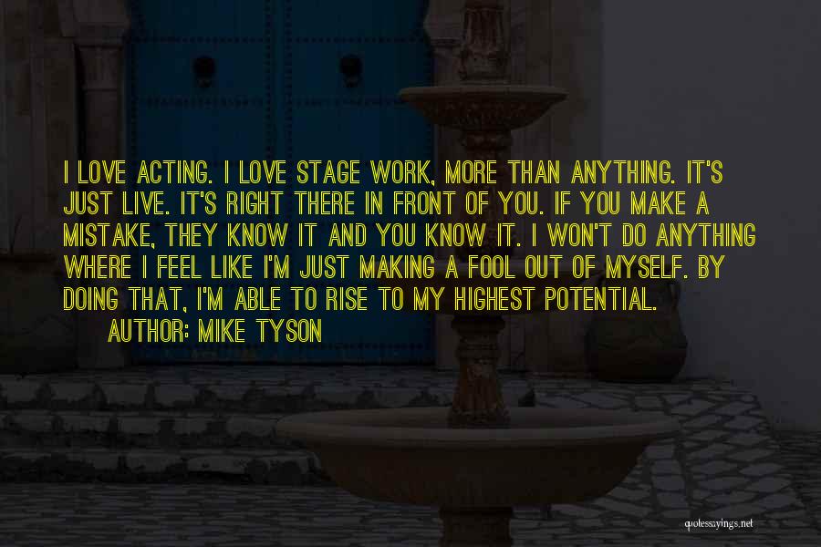 Making A Mistake In Love Quotes By Mike Tyson