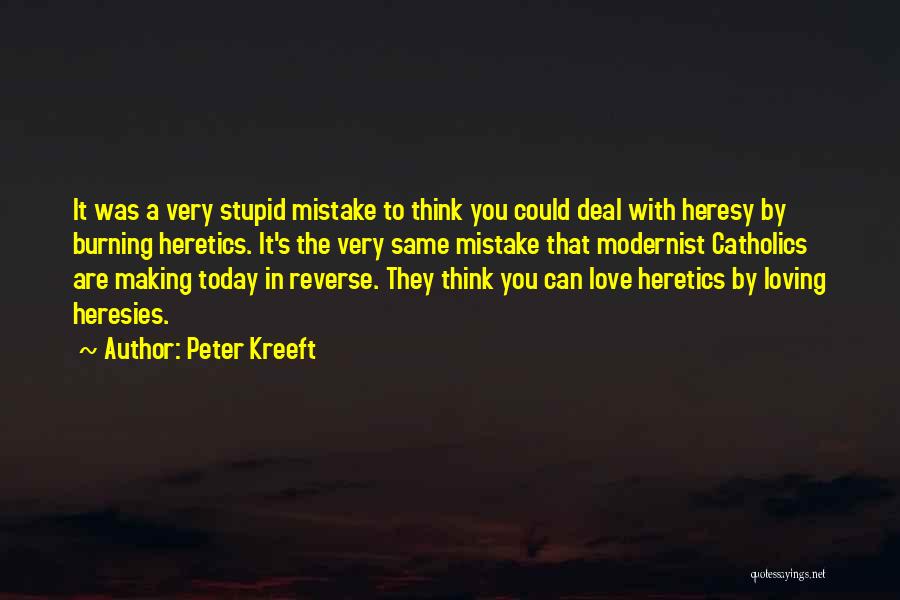 Making A Mistake In Love Quotes By Peter Kreeft