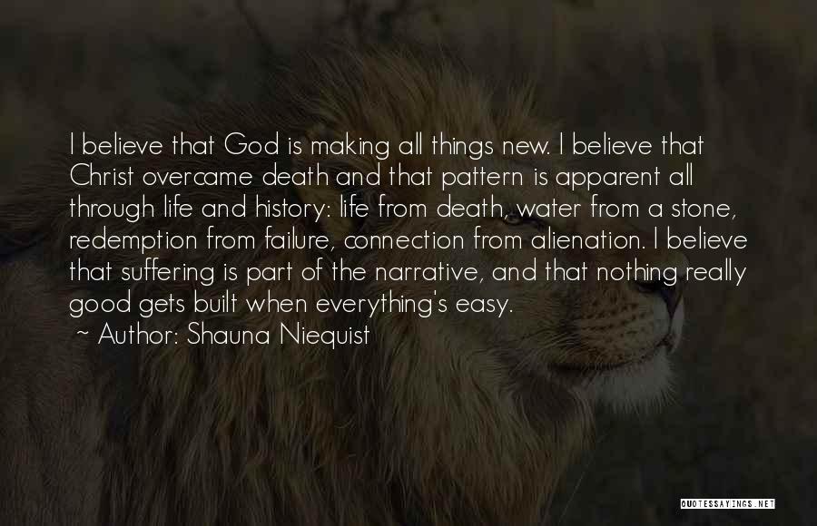 Making A New Life Quotes By Shauna Niequist