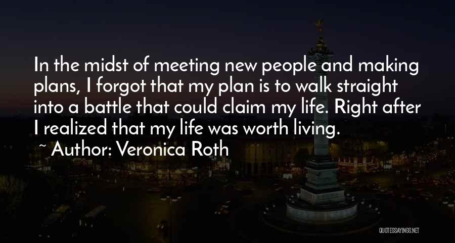 Making A New Life Quotes By Veronica Roth