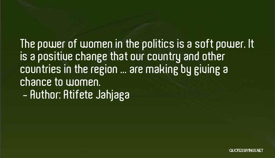 Making A Positive Change Quotes By Atifete Jahjaga