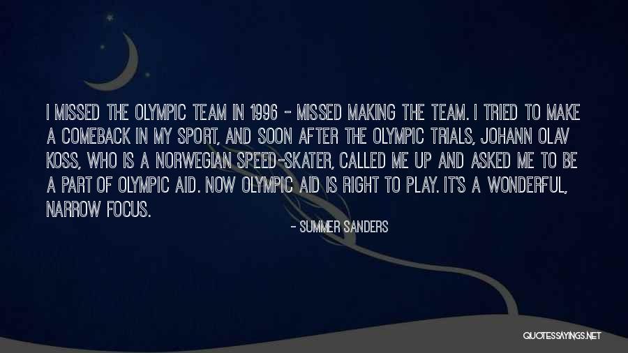 Making A Sports Team Quotes By Summer Sanders Making A Sports Team Quotes By Summer Sanders